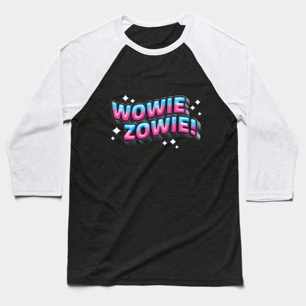 Wowie Zowie Super Wonderful Wonder Baseball T-Shirt by ZowPig Shirts